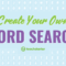 Create Your Own Word Search | Teach Starter Pertaining To Word Sleuth Template